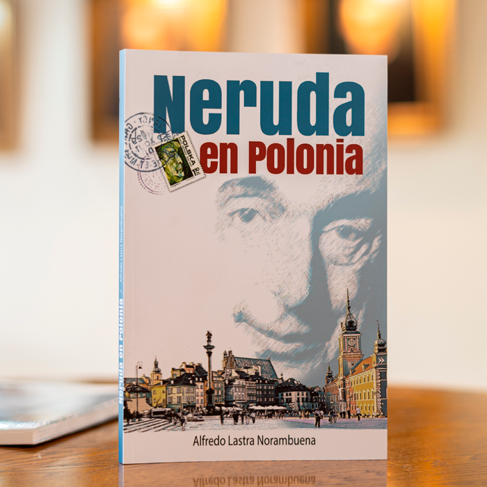 Neruda en Polonia - Alfredo Norambuena
