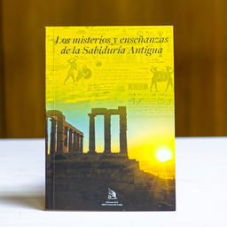 Los misterios y enseñanzas de la Sabiduría Antigua